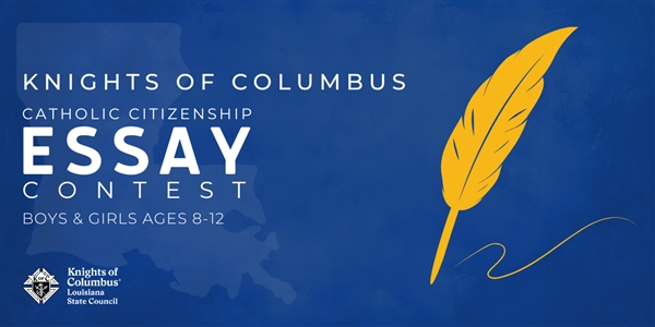 Knights of Columbus Catholic Citizenship Essay Contest
